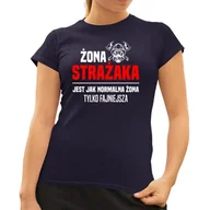 Koszulki i topy damskie - Żona strażaka jest jak normalna żona, tylko fajniejsza - damska koszulka na prezent Granatowa - miniaturka - grafika 1