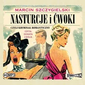 Kryminały - Nasturcje i ćwoki, czyli kryminał... T.1 audiobook - miniaturka - grafika 1