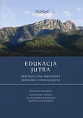 Poezja - Denek Kazimierz, Kamińska Aleksandra, Oleśniewicz  Edukacja jutra. aksjologiczno-kulturowy fundament edukacji jutra - mamy na stanie, wyślemy natychmiast - miniaturka - grafika 1