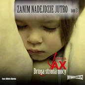 Audiobooki - historia - Zanim nadejdzie jutro. Tom 3. Druga strona nocy Joanna Jax - miniaturka - grafika 1