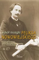 Biografie i autobiografie - Impuls Wokół muzyki Feliksa Nowowiejskiego Alicja Delecka-Bury, Sylwia Burnicka-Kalischewska - miniaturka - grafika 1
