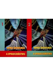 Nowa ekonomia a społeczeństwo Tom 1 i 2 - Ekonomia - miniaturka - grafika 1
