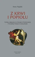 Pomoce naukowe - Z krwi i popiołu - Anna Hajduk - miniaturka - grafika 1
