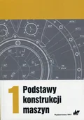 Podręczniki dla szkół wyższych - Podstawy konstrukcji maszyn Tom 1 - mamy na stanie, wyślemy natychmiast - miniaturka - grafika 1