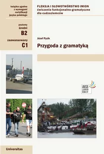 Przygoda z gramatyką. Fleksja i słowotwórstwo imion. Ćwiczenia funkcjonalno-gramatyczne dla cudzoziemców (B2, C1) - E-booki - nauka - miniaturka - grafika 1