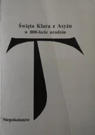 Religia i religioznawstwo - Święta Klara z Asyżu w 800 lecie urodzin - miniaturka - grafika 1