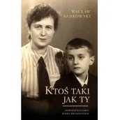 Biografie i autobiografie - Ktoś Taki Jak Ty Spowiedź Bastarda Wieku Dwudziestego Wacław Sadkowski - miniaturka - grafika 1