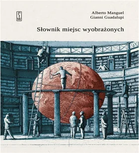 SŁOWNIK MIEJSC WYOBRAŻONYCH Alberto Manguel - Klasyka - miniaturka - grafika 1