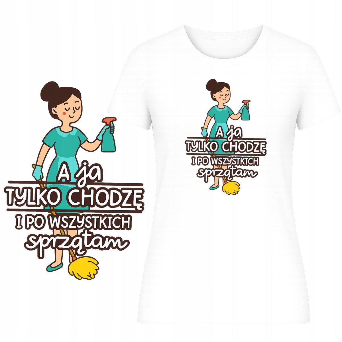 T-SHIRT DAMSKI KOSZULKA SUPER NADRUK CHODZĘ I SPRZĄTAM ZABAWNY PREZENT 3XL