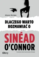 Biografie i autobiografie - Dlaczego warto rozmawiać o Sinéad O'Connor - miniaturka - grafika 1
