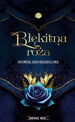 Fantasy - Błękitna róża - Patryk Szendzielorz - miniaturka - grafika 1