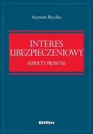 Prawo - Interes ubezpieczeniowy Aspekty prawne Szymon Byczko - miniaturka - grafika 1