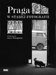 BOSZ SZYMANIK I WSPÓLNICY S.J. PRAGA W STAREJ FOTOGRAFII - Historia Polski - miniaturka - grafika 1