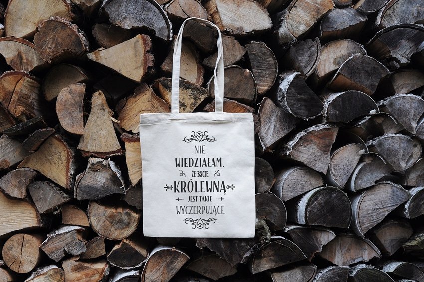 Nie wiedziałam że bycie królewną .. torba zakupowa, Sowia Aleja