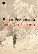 Kryminały - LTW Noc z 3 na 4 grudnia - Walery Przyborowski - miniaturka - grafika 1