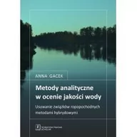 Nauki przyrodnicze - Metody analityczne w ocenie jakości wody - miniaturka - grafika 1