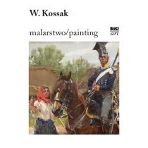 Wojciech Kossak Malarstwo/painting Praca zbiorowa - Książki o kulturze i sztuce - miniaturka - grafika 1