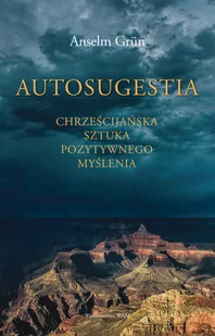 WAM Autosugestia - Anselm Grun - Religia i religioznawstwo - miniaturka - grafika 2
