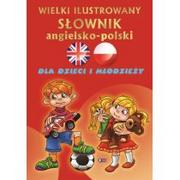 Fenix Wielki ilustrowany słownik angielsko-polski dla dzieci i młodzieży praca zbiorowa