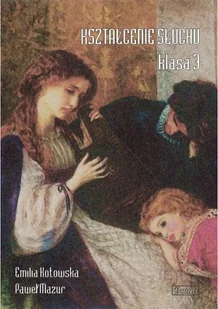 Wydawnictwo Muzyczne Contra Kształcenie słuchu klasa 3 - Emilia Kotowska, Paweł Mazur - Książki o muzyce - miniaturka - grafika 2