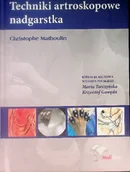 Książki medyczne - Techniki Artroskopowe Nadgarstka - miniaturka - grafika 1