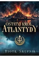 Historia świata - Ostatni król Atlantydy - Piotr Skupnik - miniaturka - grafika 1