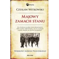 Historia świata - Bellona Majowy zamach stanu - Czesław Witkowski - miniaturka - grafika 1