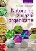 Zdrowie - poradniki - Wydawnictwo Naukowe PWN Naturalne związki organiczne - Aleksander Kołodziejczyk - miniaturka - grafika 1