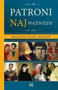 Homo Dei Patroni najważniejsi. Modlitwy, litanie, nowenny - A. Paulina Lenar - Religia i religioznawstwo - miniaturka - grafika 3