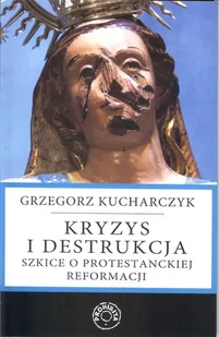Kryzys i destrukcja - Grzegorz Kucharczyk - Historia Polski - miniaturka - grafika 2