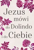 Poradniki psychologiczne - Jezus mówi do Dolindo i do ciebie - miniaturka - grafika 1
