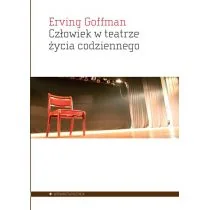 Człowiek w teatrze życia Erving Goffman - Filozofia i socjologia - miniaturka - grafika 1