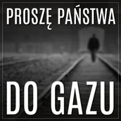 Audiobooki - historia - Proszę państwa do gazu - miniaturka - grafika 1