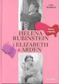 Biografie i autobiografie - Helena Rubinstein i Elizabeth Arden - miniaturka - grafika 1