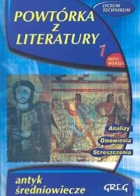 Powtórka z literatury 1. Liceum, technikum - Podręczniki dla liceum - miniaturka - grafika 1