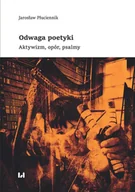 Książki o kulturze i sztuce - Odwaga poetyki Jarosław Płuciennik - miniaturka - grafika 1