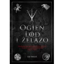 Ogień, lód i żelazo. Historia intryg i wojen, która zainspirowała Grę o tron - Historia Polski - miniaturka - grafika 1