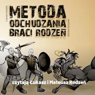 Audiobooki - poradniki - Metoda odchudzania Braci Rodzeń - miniaturka - grafika 1