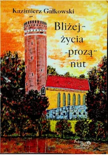 Bliżej życia prozą nut - Książki o kulturze i sztuce - miniaturka - grafika 1