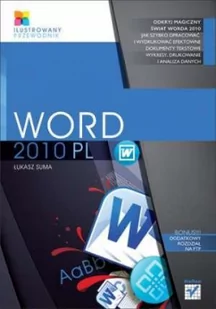 Word 2010 PL. Ilustrowany przewodnik - Aplikacje biurowe - miniaturka - grafika 2