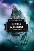 Horror, fantastyka grozy - BESTIA W JASKINI I INNE OPOWIADANIA H.P Lovecraft - miniaturka - grafika 1