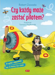 Czy każdy może zostać pilotem? - Literatura popularno naukowa dla młodzieży - miniaturka - grafika 4