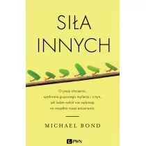 Dom Wydawniczy PWN Siła innych - Michael Bond - Psychologia - miniaturka - grafika 1
