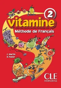 CLE International Vitamine 2 Podręcznik - Martin C., Pastor D. - Podręczniki dla szkół podstawowych - miniaturka - grafika 1