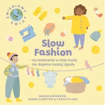 Studio Koloru Slow Fashion na śmiecenie w imię mody nie dajemy naszej zgody - Kulturoznawstwo i antropologia - miniaturka - grafika 1