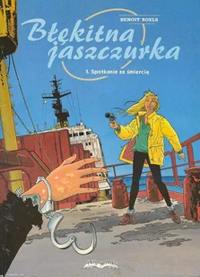 Spotkanie ze śmiercią. Błękitna Jaszczurka. Tom 1 - Komiksy dla młodzieży - miniaturka - grafika 1