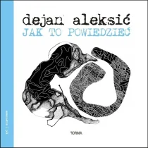 Jak to powiedzieć - Poezja - miniaturka - grafika 1