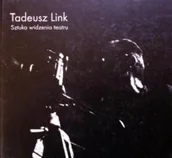 Książki o kulturze i sztuce - Sztuka widzenia teatru - miniaturka - grafika 1