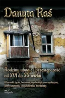 E-booki - podręczniki - Danuta Raś Rodziny ubogie i przestępczość od XVI do XX wieku - miniaturka - grafika 1