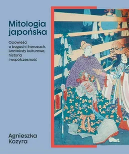 Mitologia japońska - Religia i religioznawstwo - miniaturka - grafika 1